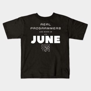 Real Programmers Are Born In June Kids T-Shirt